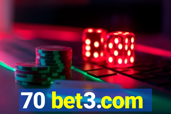 70 bet3.com