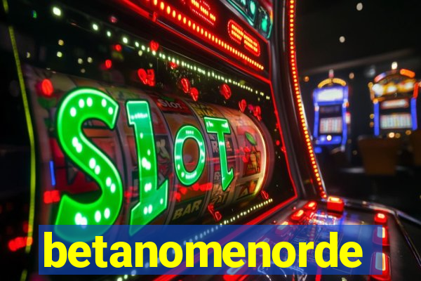 betanomenorde