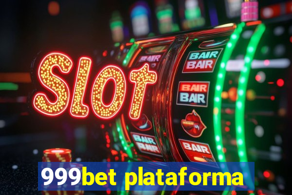 999bet plataforma