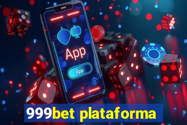 999bet plataforma