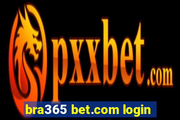 bra365 bet.com login