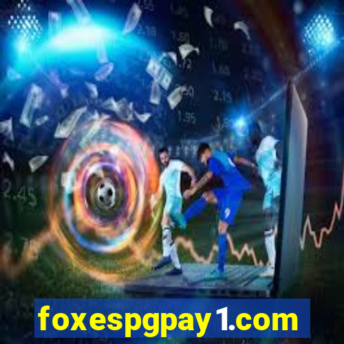 foxespgpay1.com