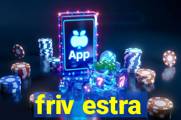 friv estra