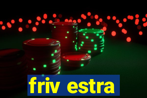 friv estra