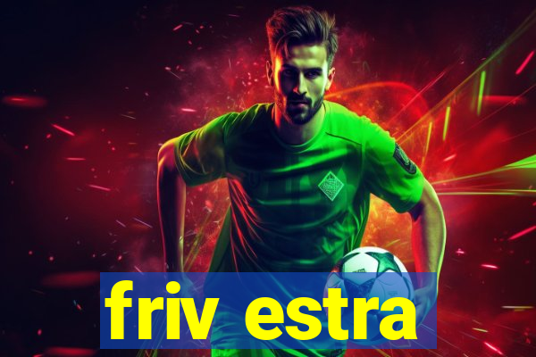 friv estra