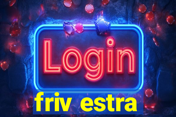 friv estra