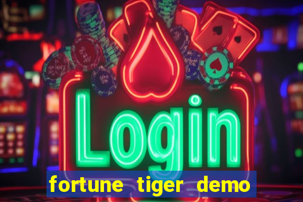 fortune tiger demo bet maxima