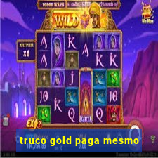 truco gold paga mesmo