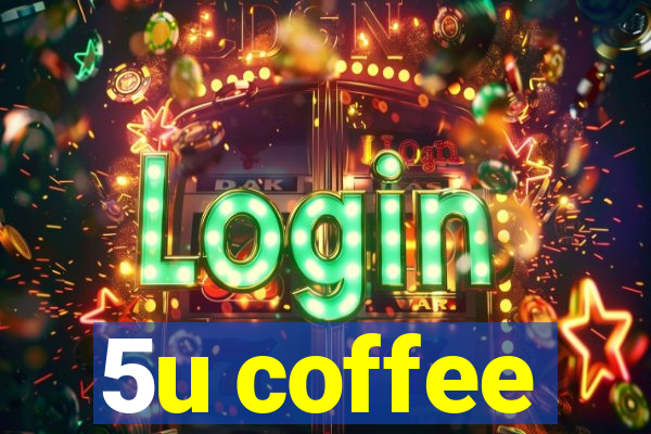 5u coffee