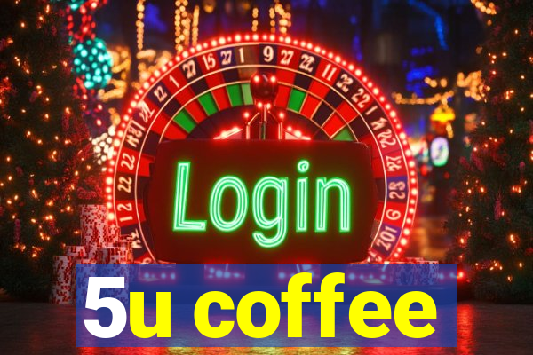 5u coffee