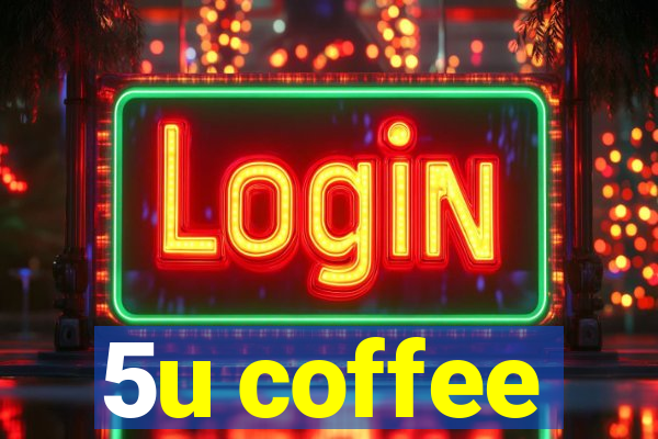 5u coffee