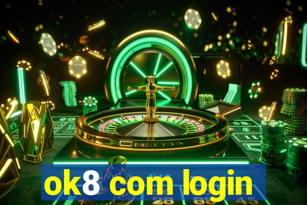 ok8 com login