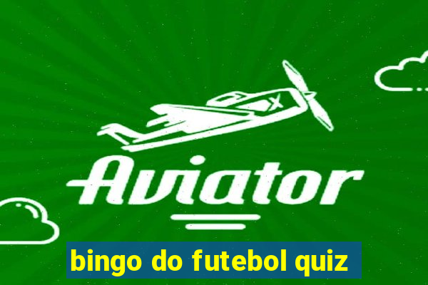 bingo do futebol quiz