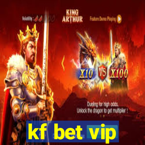 kf bet vip