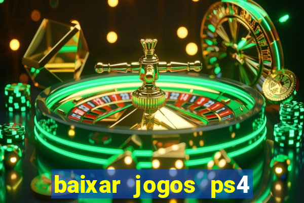 baixar jogos ps4 pkg pt br