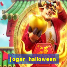 jogar halloween valendo dinheiro