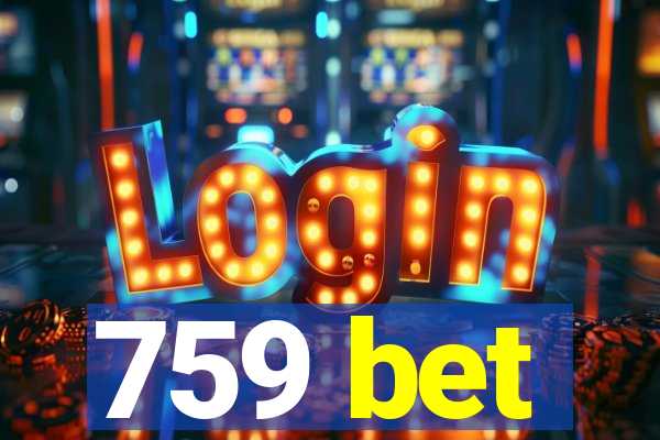 759 bet