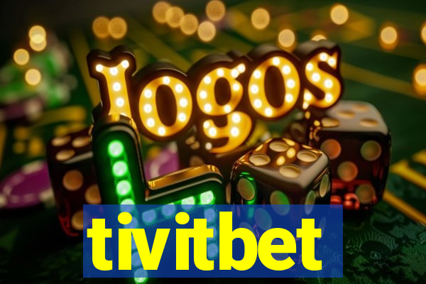 tivitbet