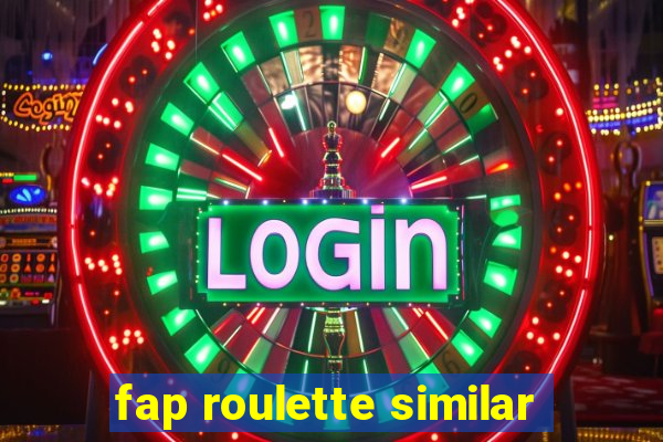 fap roulette similar