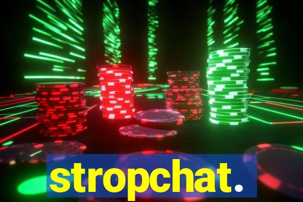 stropchat.