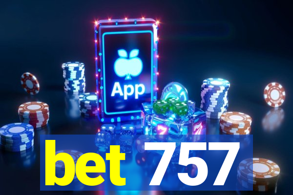 bet 757