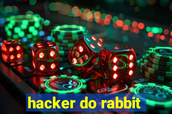 hacker do rabbit