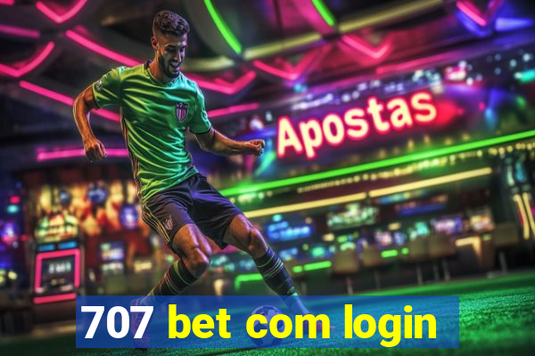 707 bet com login