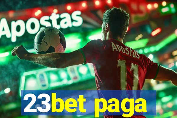 23bet paga