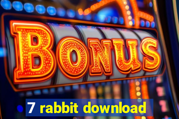 7 rabbit download