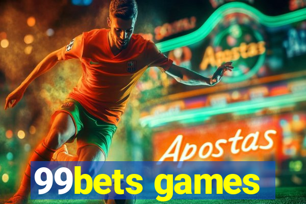 99bets games