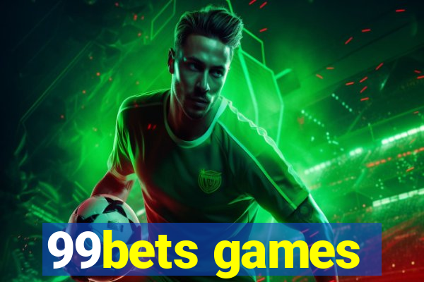 99bets games