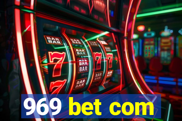 969 bet com