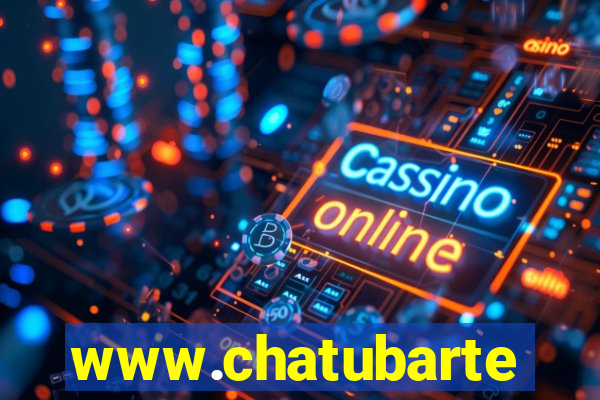 www.chatubarte