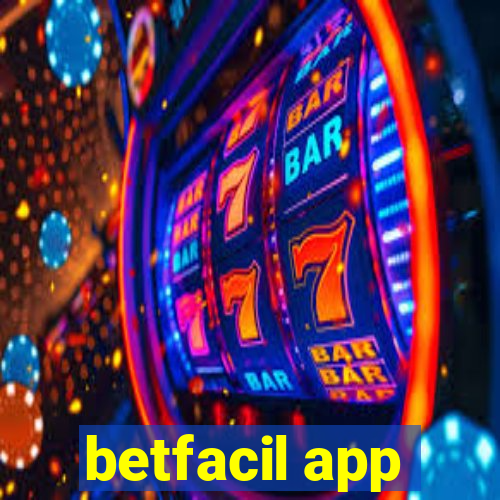 betfacil app