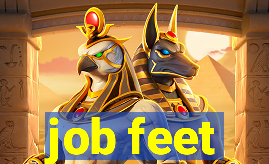 job feet