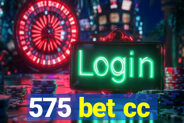 575 bet cc