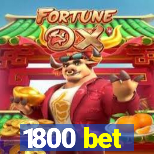 1800 bet