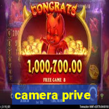 camera prive