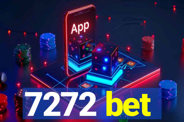 7272 bet