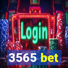 3565 bet