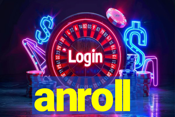 anroll