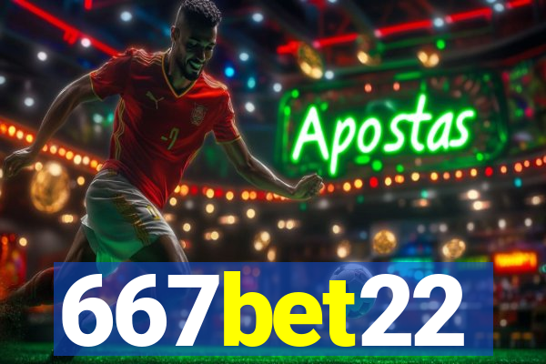 667bet22