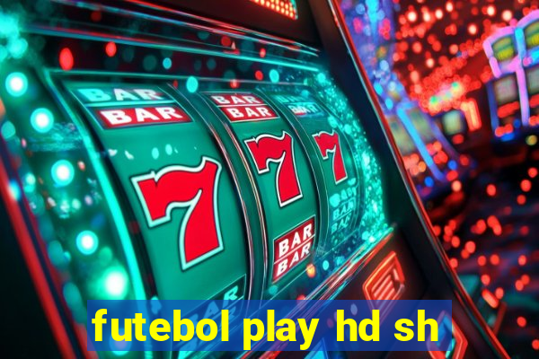 futebol play hd sh