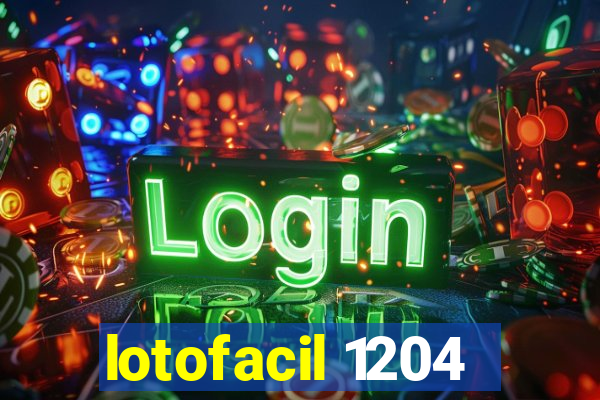 lotofacil 1204