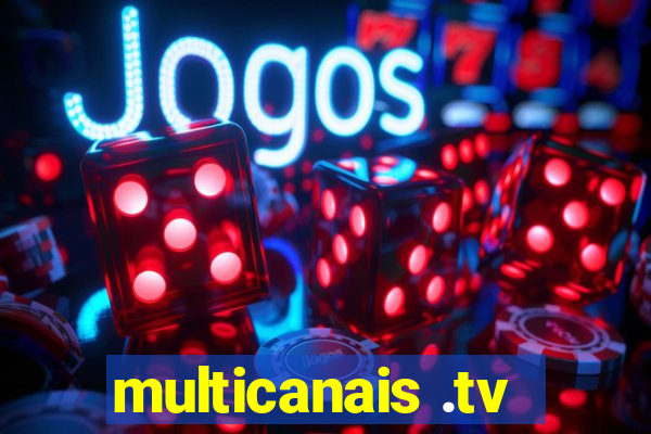 multicanais .tv