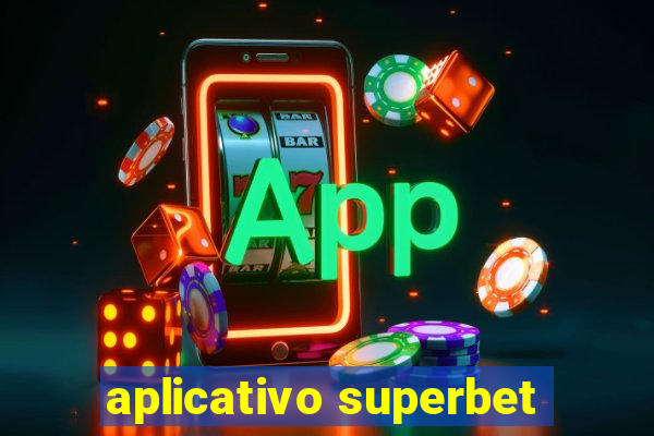 aplicativo superbet