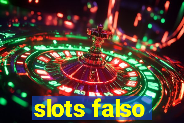 slots falso