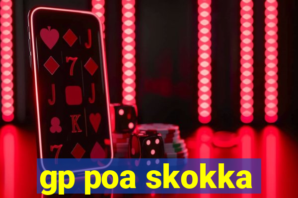 gp poa skokka