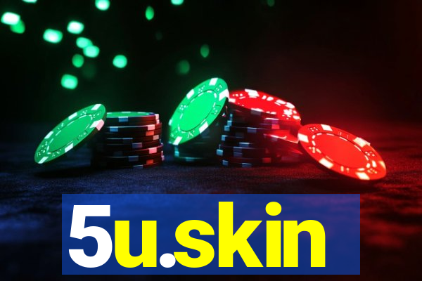 5u.skin