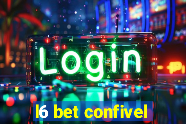 l6 bet confivel